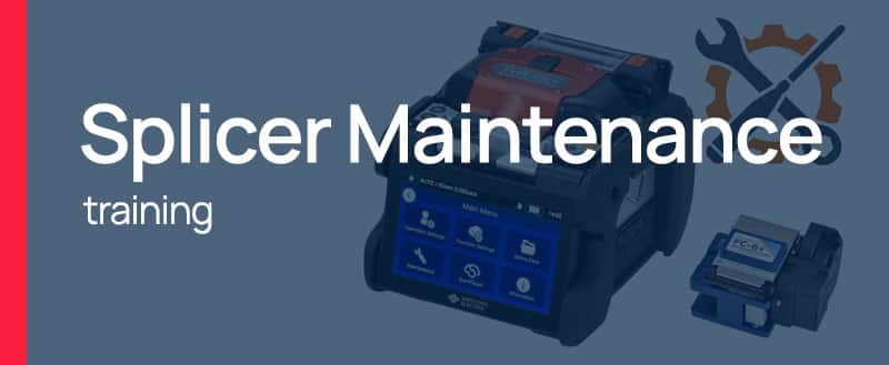 Splicer Maintenance Training